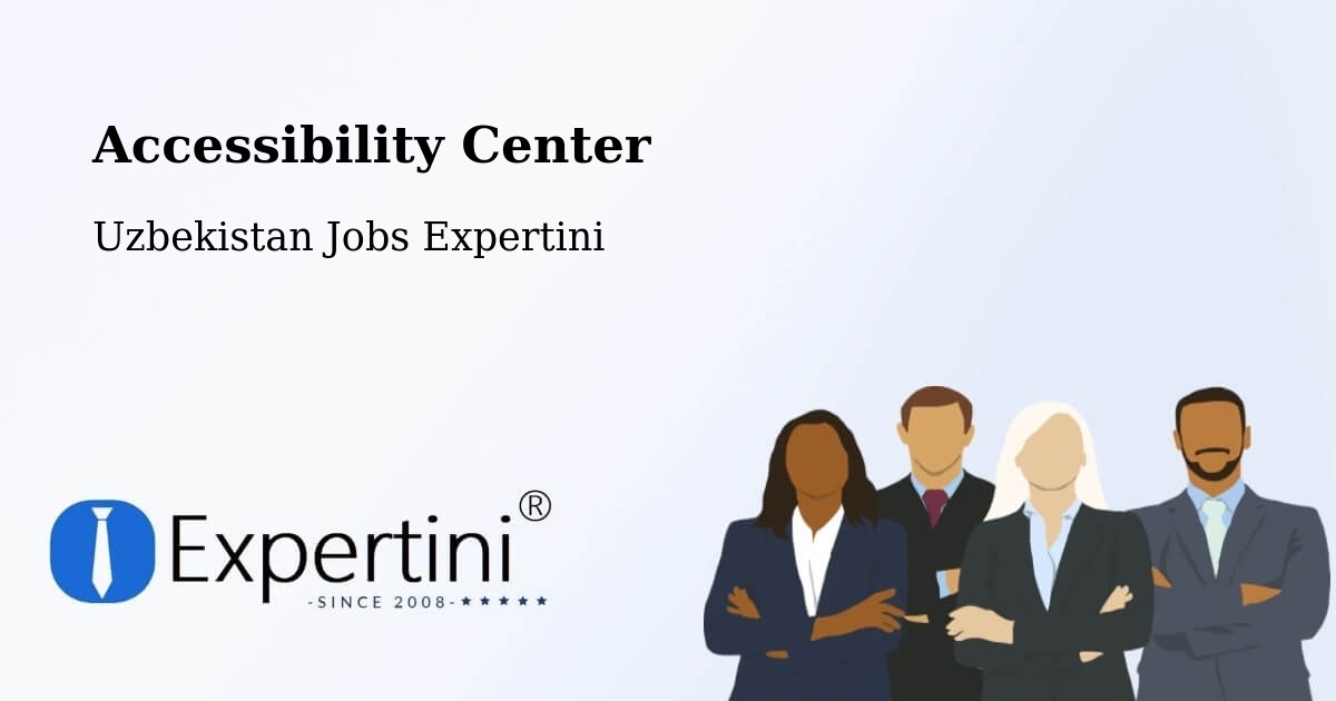 Accessibility Statement – Guliston - Uzbekistan Jobs Expertini
