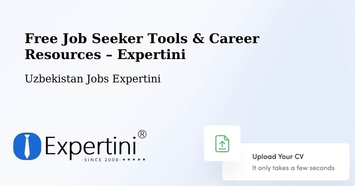 Free Job Seeker Tools & Career Resources – Guliston - Guliston, Uzbekistan Jobs Expertini