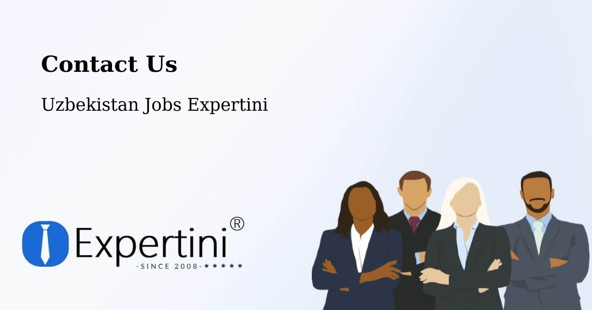 Contact Expertini – Guliston - Uzbekistan Jobs Expertini