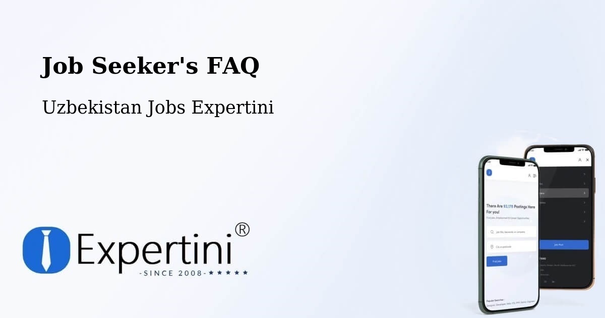 Job Seeker FAQ – Guliston - Uzbekistan Jobs Expertini