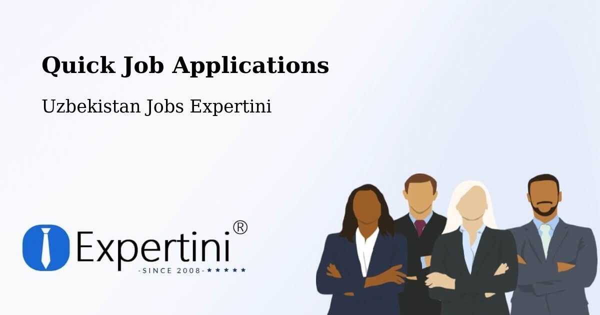 Quick Apply Feature – Guliston - Uzbekistan Jobs Expertini